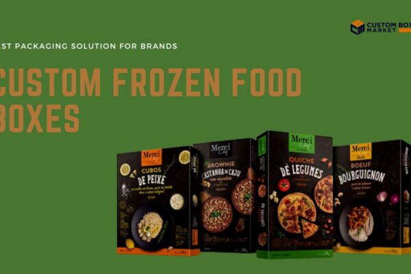 Custom Frozen Food Packaging Boxes Keep Freshness And Taste Alive