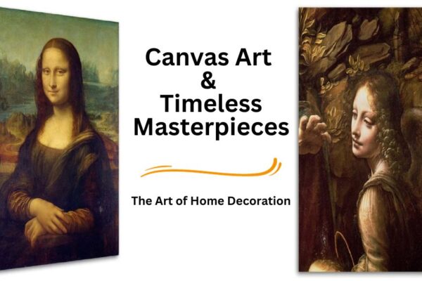 Canvas Art & Timeless Masterpieces